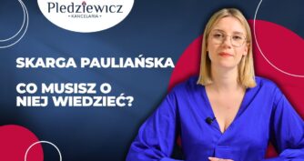 Skarga pauliańska bez tajemnic: jak chronić majątek przed wierzycielami?