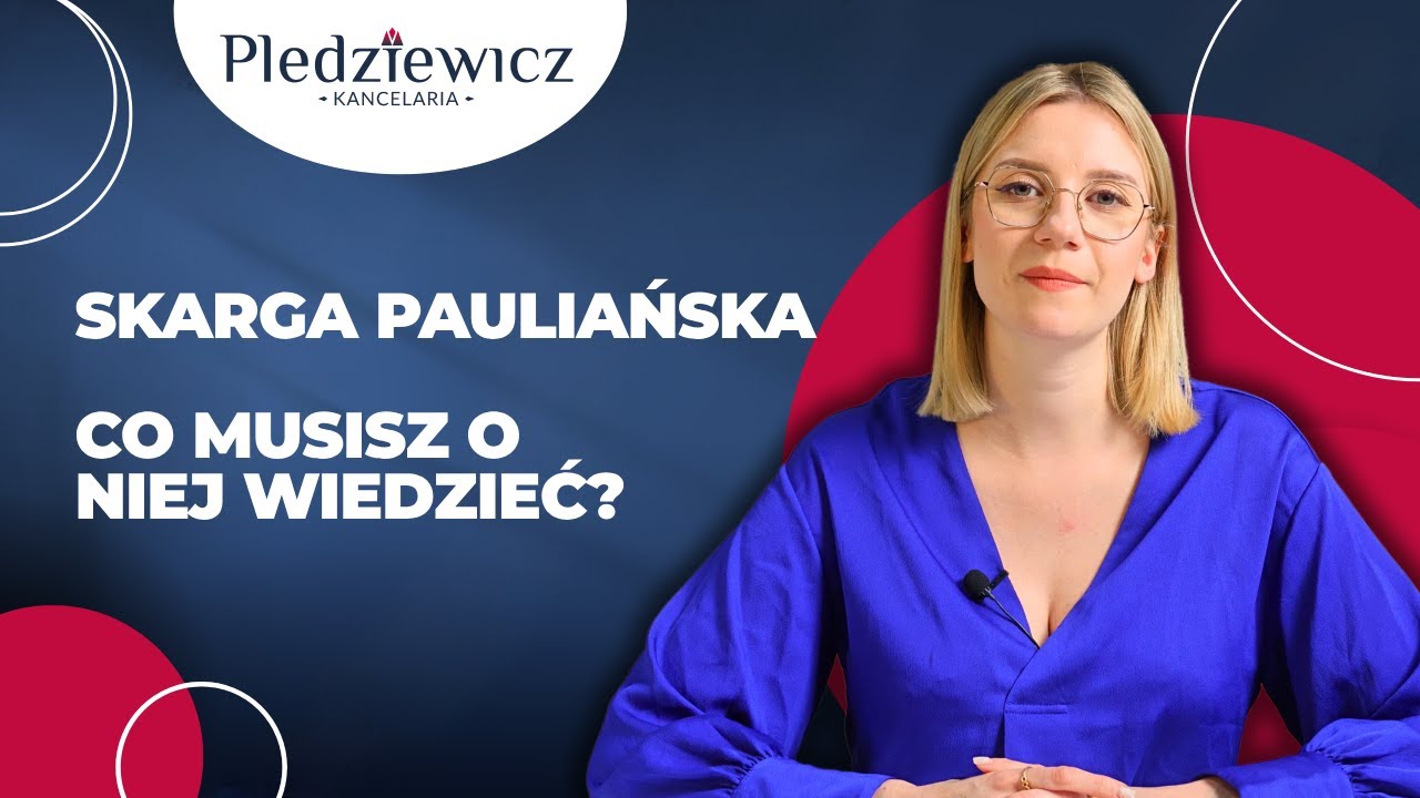 Skarga pauliańska bez tajemnic: jak chronić majątek przed wierzycielami?