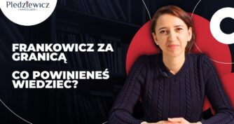 Frankowicz za granicą – co powinieneś wiedzieć?